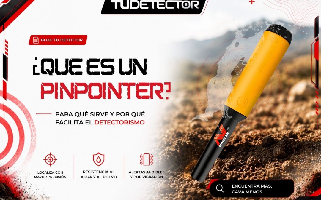 Pinpointer: qué es, para qué sirve y por qué facilita el detectorismo